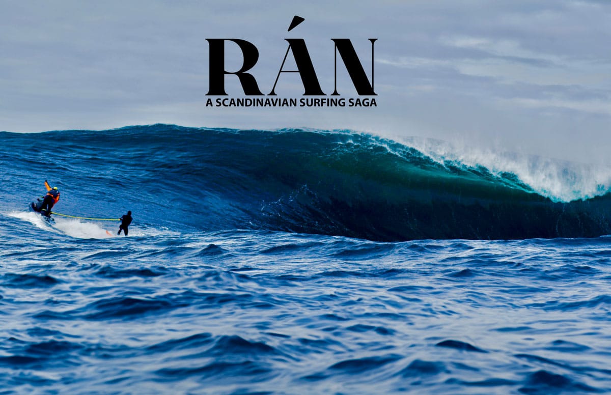 Ran: A Scandinavian Surfing Saga