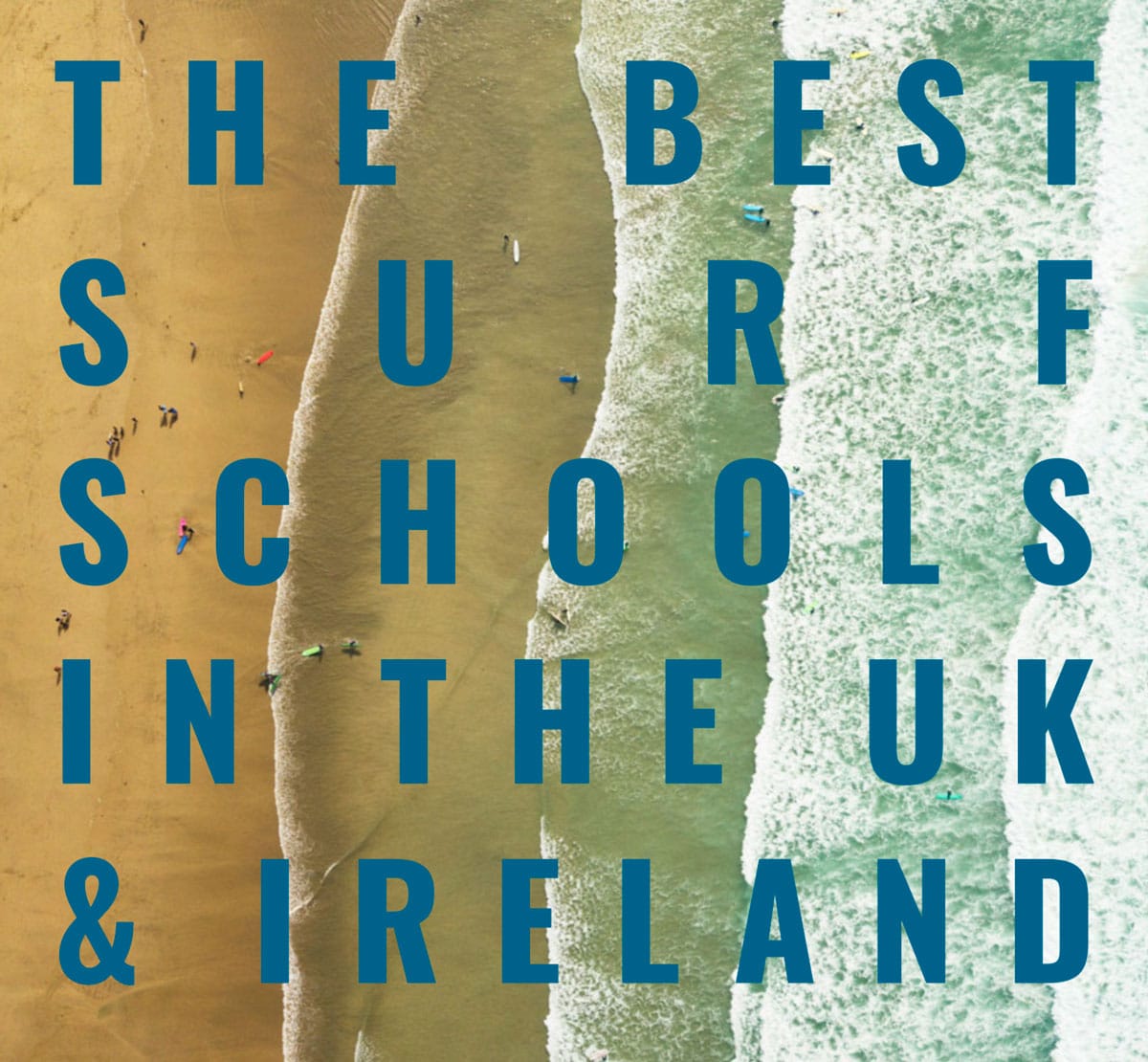 Title Image with text - The best surf schools in the UK and Ireland
